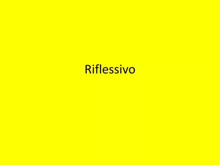 riflessivo