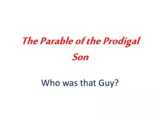 The Parable of the Prodigal Son