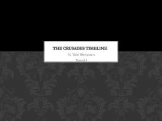 The Crusades timeline