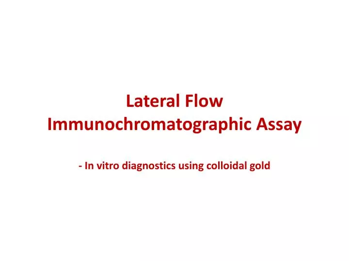 lateral flow immunochromatographic assay in vitro diagnostics using colloidal gold