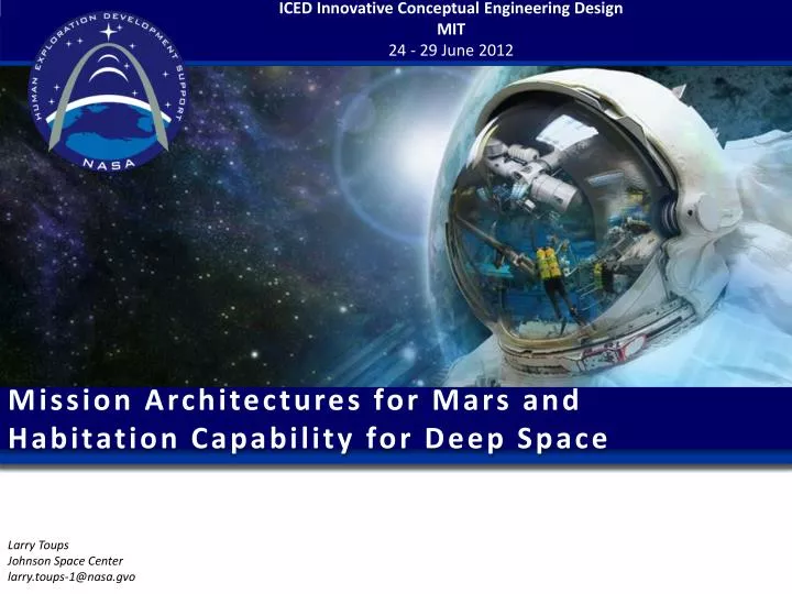 mission architectures for mars and habitation capability for deep space