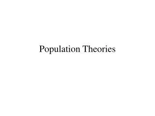 Population Theories