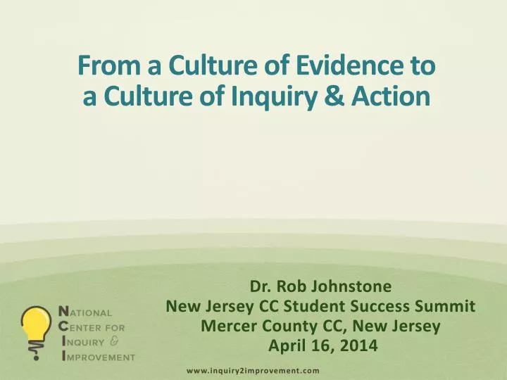 from a culture of evidence to a culture of inquiry action