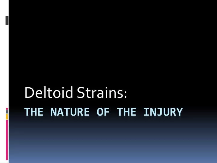 deltoid strains