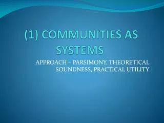 (1) COMMUNITIES AS SYSTEMS