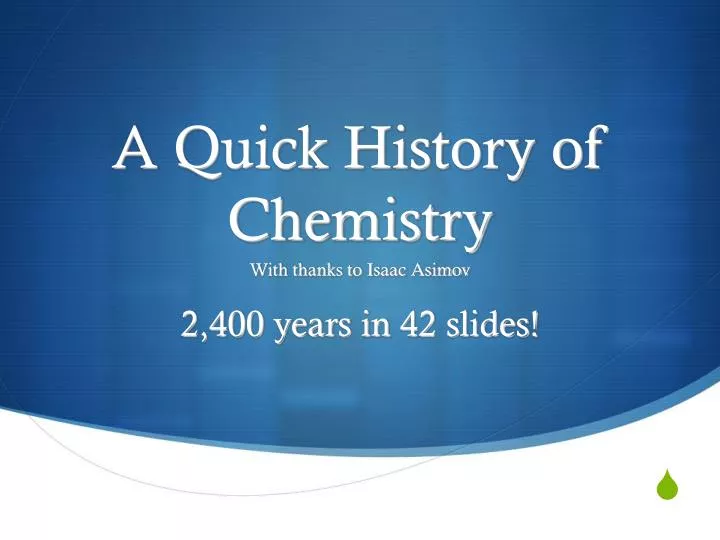 a quick history of chemistry