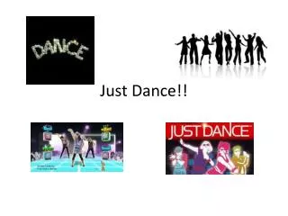 Just Dance!!