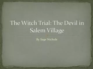 The Witch Trial: The Devil in Salem Village