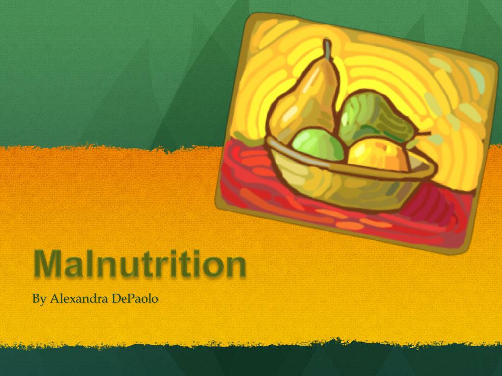 PPT - Malnutrition PowerPoint Presentation, free download - ID:2041089