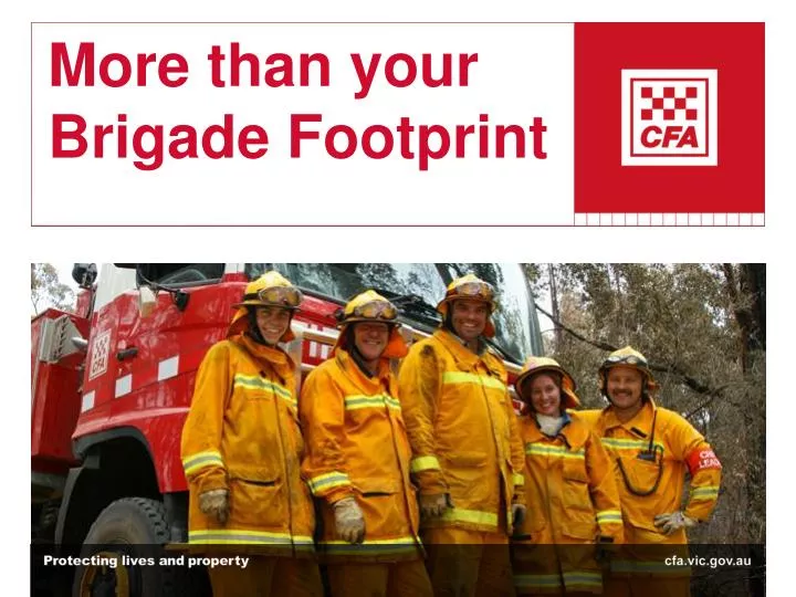 more than your brigade footprint
