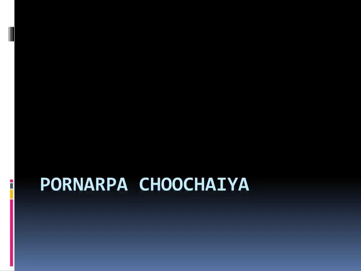 pornarpa choochaiya