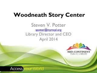 Woodneath Story Center