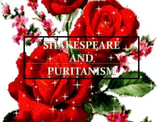 SHAKESPEARE AND PURITANISM