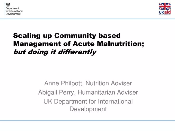 scaling up community based management of acute malnutrition but doing it differently
