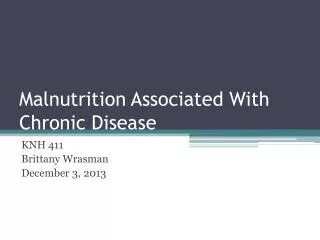 Malnutrition Associated With Chronic Disease