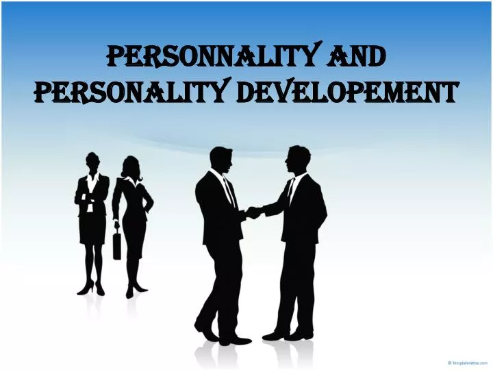 personnality and personality developement