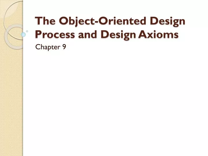the object oriented design process and design axioms