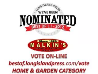 VOTE ON-LINE bestof.longislandpress .com/ vote HOME &amp; GARDEN CATEGORY