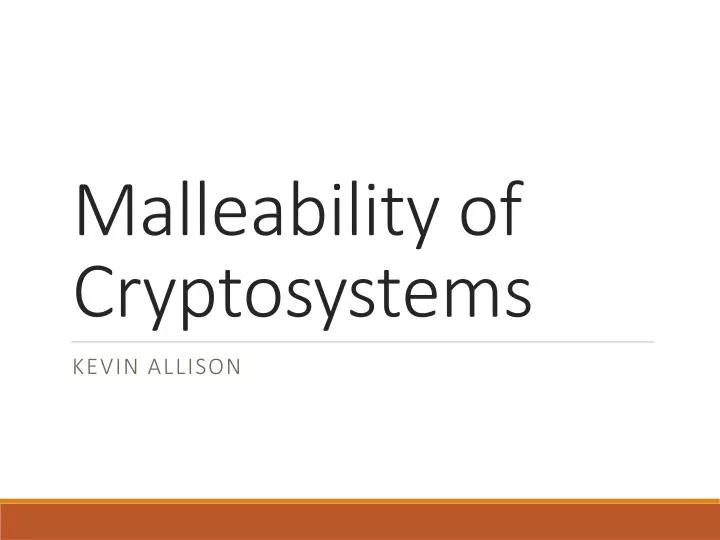 malleability of cryptosystems