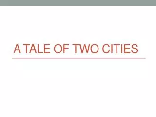 A Tale of Two Cities