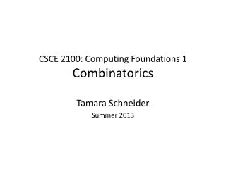 CSCE 2100: Computing Foundations 1 Combinatorics