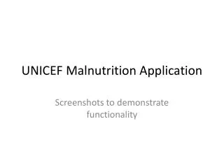 UNICEF Malnutrition Application