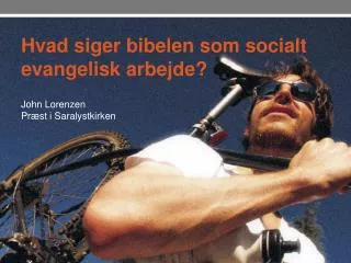 hvad siger bibelen som socialt evangelisk arbejde