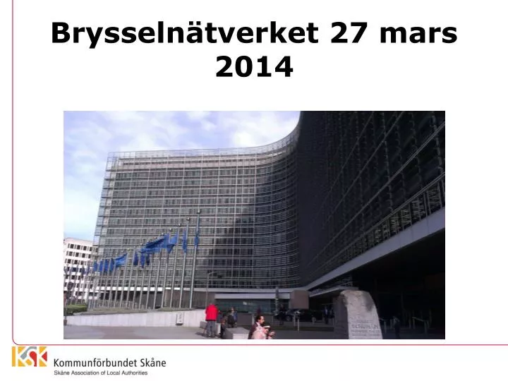 brysseln tverket 27 mars 2014