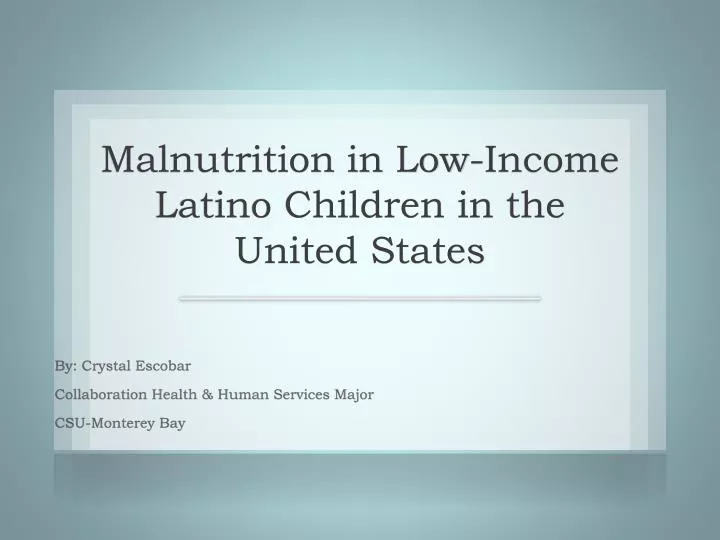 malnutrition in low income latino children in the united states