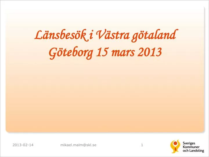 l nsbes k i v stra g taland g teborg 15 mars 2013