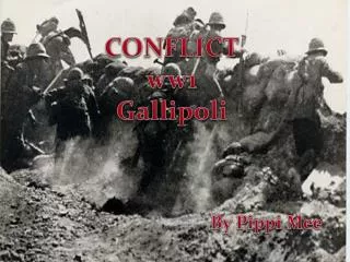 CONFLICT ww1 Gallipoli