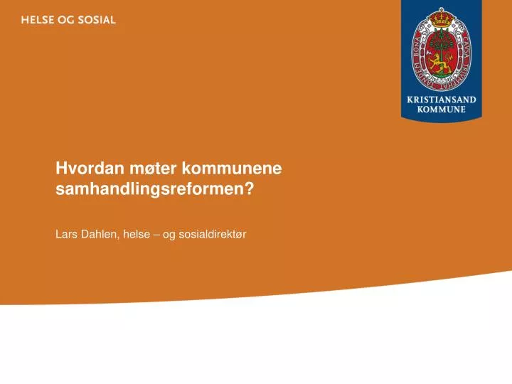 hvordan m ter kommunene samhandlingsreformen