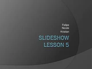 Slideshow Lesson 5