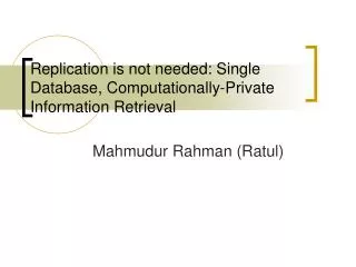 Replication is not n eeded : Single Database, Computationally-Private Information Retrieval