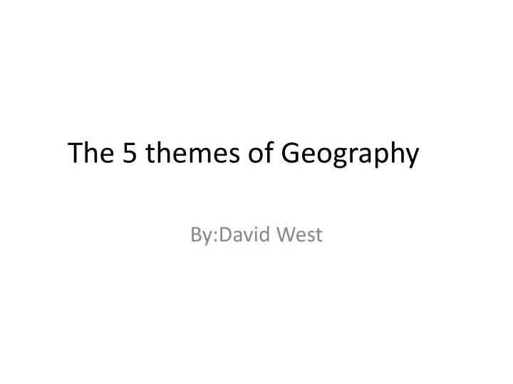 the 5 themes of geography