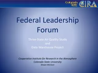 Federal Leadership Forum Three-State Air Quality Study and Data Warehouse Project