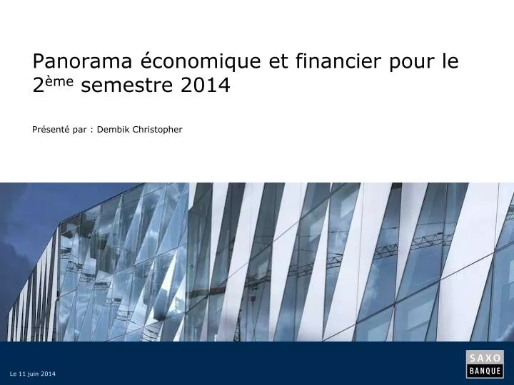 panorama conomique et financier pour le 2 me semestre 2014