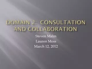 Domain 2: consultation and Collaboration