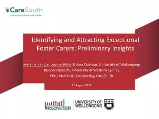 Identifying and Attracting Exceptional Foster Carers : Preliminary Insights