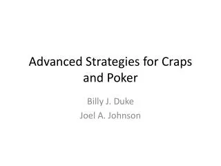 Advanced Strategies for Craps and Poker