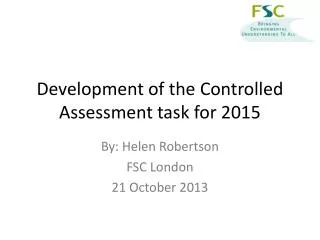 Development of the Controlled Assessment task for 2015