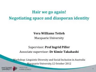 Hair we go again! Negotiating space and diasporan identity Vera Williams Tetteh