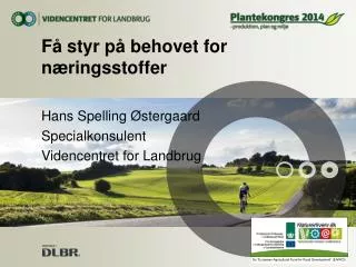 f styr p behovet for n ringsstoffer