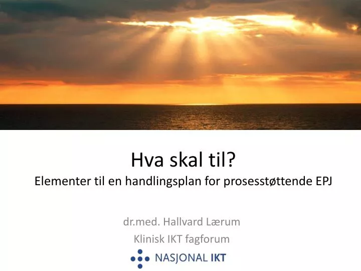 hva skal til elementer til en handlingsplan for prosesst ttende epj