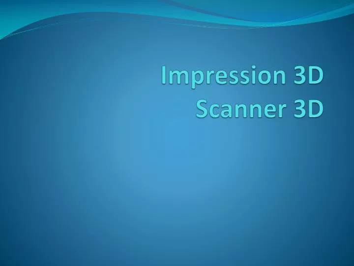 impression 3d scanner 3d