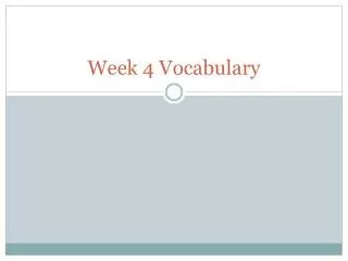 Week 4 Vocabulary