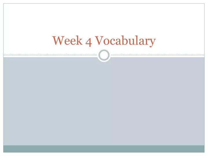 week 4 vocabulary