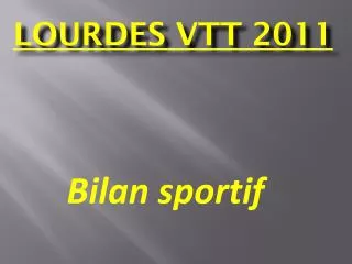 lourdes vtt 2011