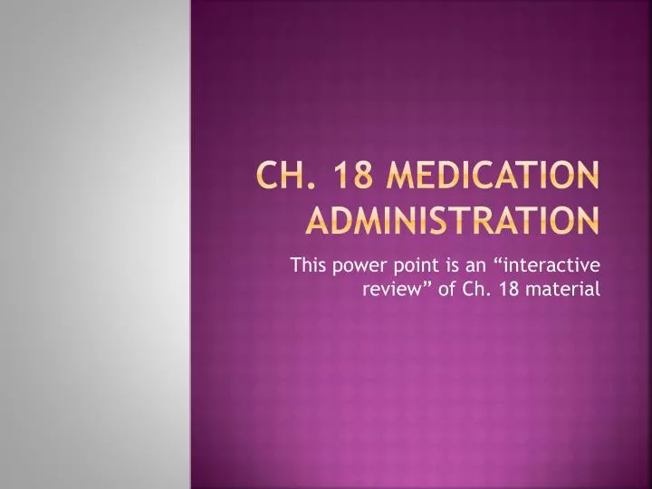ch 18 medication administration