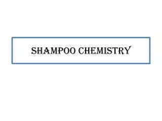 Shampoo Chemistry